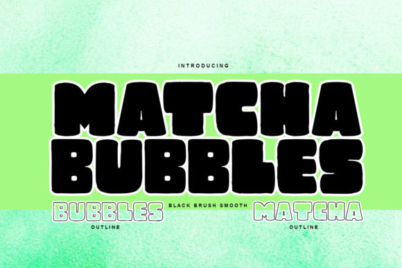 A Professional Review of the Matcha Bubbles Font