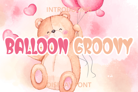 Balloon Groovy: The Perfect Font for Creating Friendly Business Branding