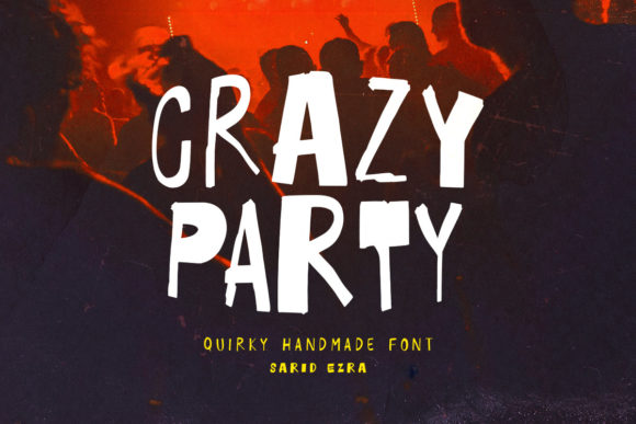 Crazy Party: A Quirky Handmade Display Font for Editorial Design
