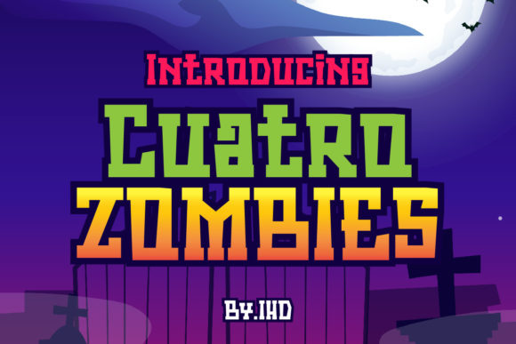 Cuatro Zombies: An All-Caps Display Font for Editors and Creators