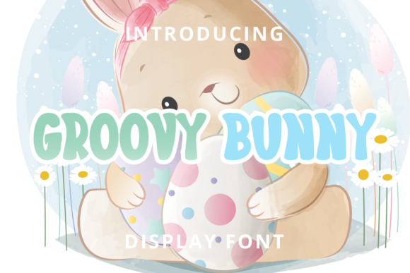 Groovy Bunny: A Fun and Friendly Display Font
