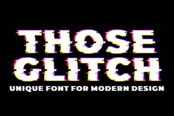 Those Glitch Display Font for Branding and Logo Design