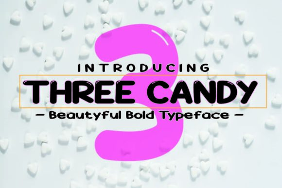 Three Candy: A Modern Display Font for Sweet Branding